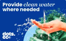 Dots.eco - Provide Clean Water Where Needed Gift Card